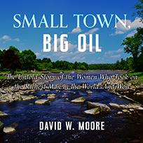 Small Town, Big Oil