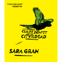 Claire DeWitt and the City of the Dead