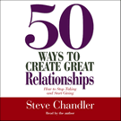 50 Ways to Create Great Relationships 