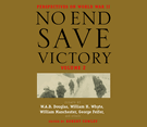 No End Save Victory Volume 2