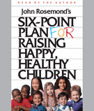 Six-Point Plan for Raising Happy, Healthy Children