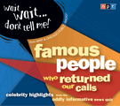 Wait Wait . . . Don't Tell Me! Famous People Who Returned Our Calls