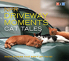 NPR Driveway Moments Cat Tales