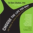 Choose the Life You Want
