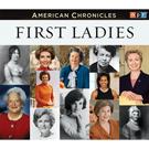 NPR American Chronicles: First Ladies