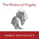 The Wisdom of Frugality