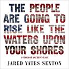 The People Are Going to Rise Like the Waters Upon Your Shore