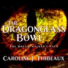 The Dragonglass Bowl