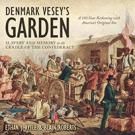 Denmark Vesey's Garden