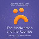 The Madwoman and the Roomba