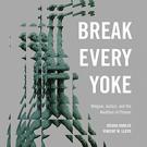Break Every Yoke