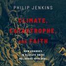 Climate, Catastrophe, and Faith