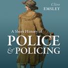 A Short History of Police and Policing