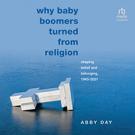 Why Baby Boomers Turned from Religion