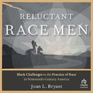 Reluctant Race Men