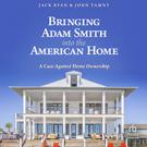 Bringing Adam Smith into the American Home