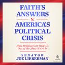 Faith's Answers to America's Political Crisis