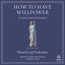 How to Have Willpower