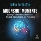 Moonshot Moments