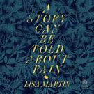 A Story Can Be Told About Pain