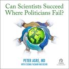 Can Scientists Succeed Where Politicians Fail?