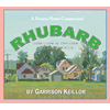 Lake Wobegon U.S.A.: Rhubarb