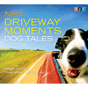 NPR Driveway Moments Dog Tales
