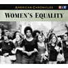 NPR American Chronicles: Women's Equality