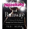 Hijacking the Runway